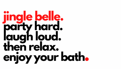 bath. - jingle belle